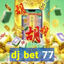 dj bet 77